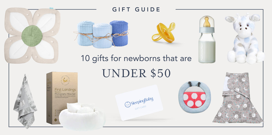 10 Newborn Baby Gifts Under $50