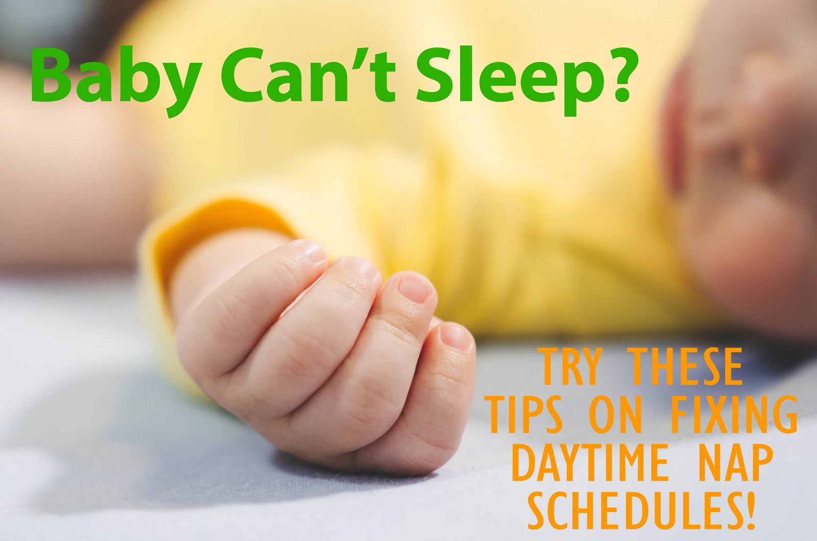 baby can't sleep nap tips